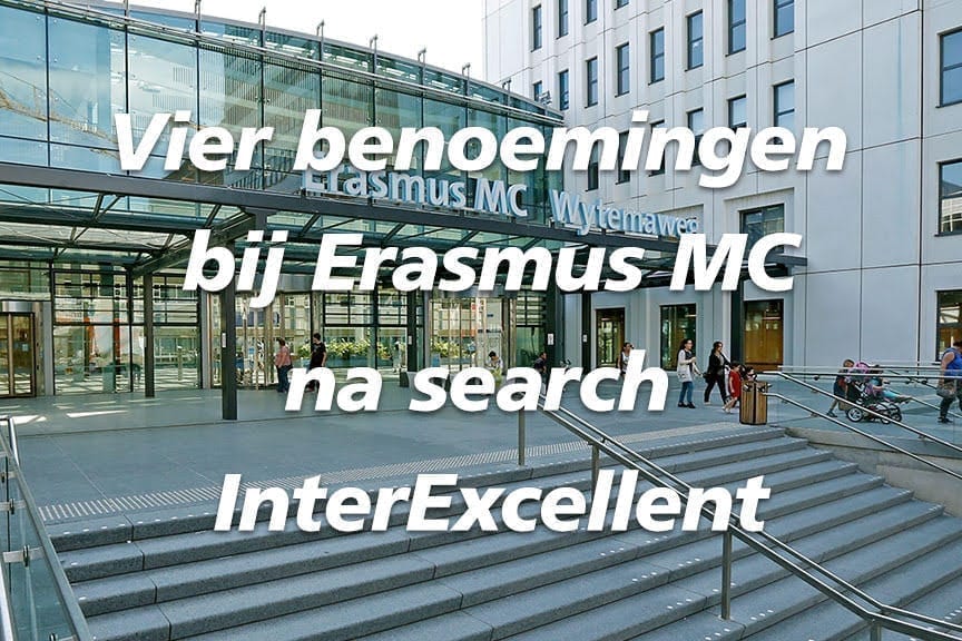 4 benoemingen bij Erasmus MC na search InterExcellent IT Regie Management